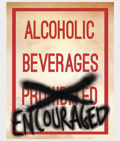 Alcoholic Beverages Encouraged tin sign