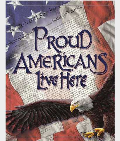 Proud Americans Live here tin sign