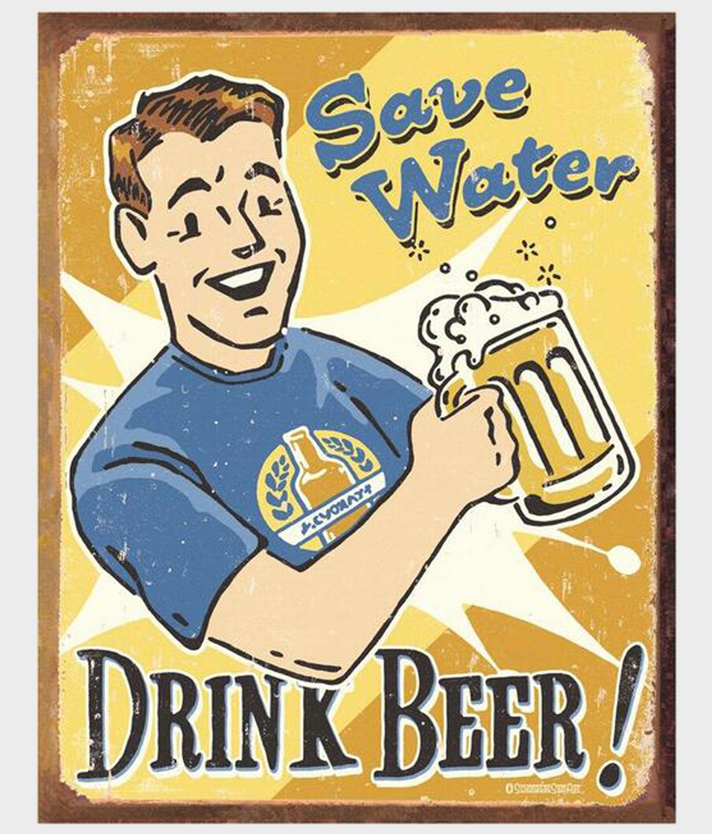 Save Water Drink Beer tin sign
