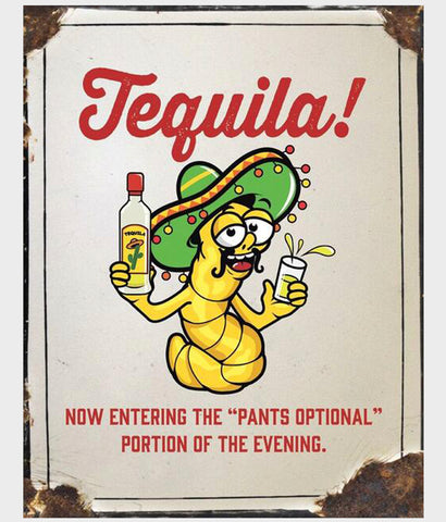 Funny tequila tin sign pants optional
