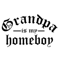Grandpa is my Homeboy