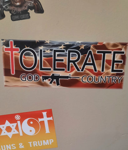 tolerate god and country bumper sticker