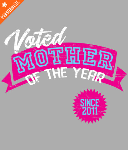 PERSONALIZED MOTHER OF THE YEAR T-SHIRT DESIGN