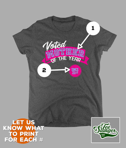 PERSONALIZED MOTHER OF THE YEAR T-SHIRT PRINTING OPTIONS
