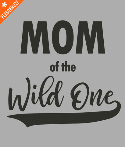 Mom of the Wild One t-shirt design closeup