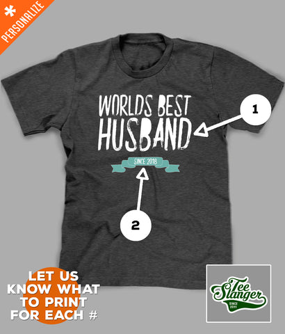 World's Best Husband T-shirt Personalization options
