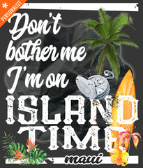 I'm on Island Time T-shirt design closeup