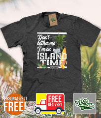 I'm on Island Time T-shirt